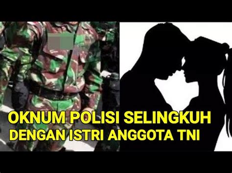 Oknum Polisi Selingkuh Dengan Istri Anggota Tni Di Purworejo Youtube