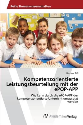 Kompetenzorientierte Leistungsbeurteilung Mit Der Epop App Wie Kann