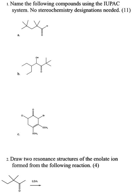 SOLVED 1Name The Following Compounds Using The IUPAC System No