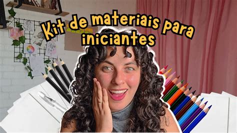 KIT De Materiais Para DESENHISTAS INICIANTES O Que Escolher Lu Artes