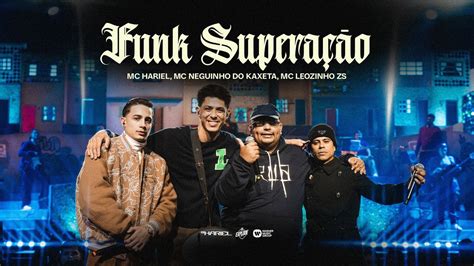 MC Hariel Neguinho do Kaxeta Leozinho ZS Funk Superação FUNK