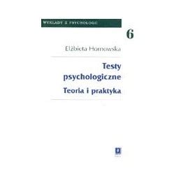 Testy Psychologiczne Teoria I Praktyka Hornowska SCHOLAR