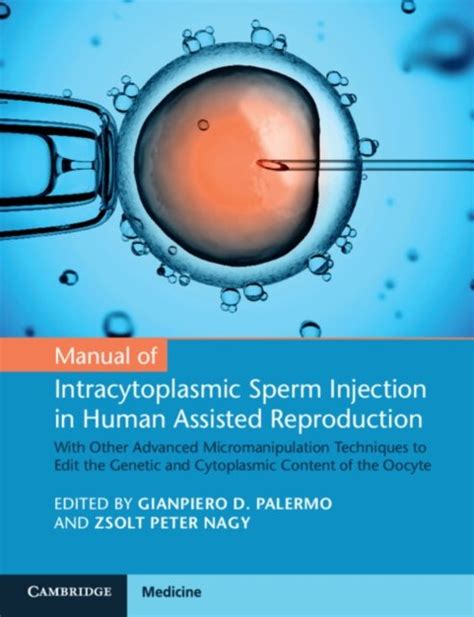 Manual Of Intracytoplasmic Sperm Injection In Human Assisted