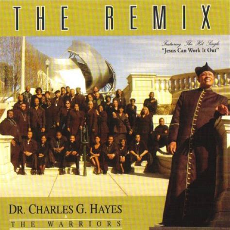 Jesus Can Work It Out Featuring Dianne Williams (Live) by DR.Charles G. Hayes The Warriors on ...