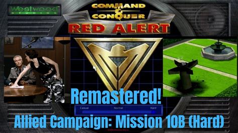 C C Red Alert Remastered Allied Campaign Mission 10B Hard YouTube