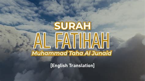 Surah Al Fatihah Muhammad Taha Al Junaid I Beautiful Quran Recitation