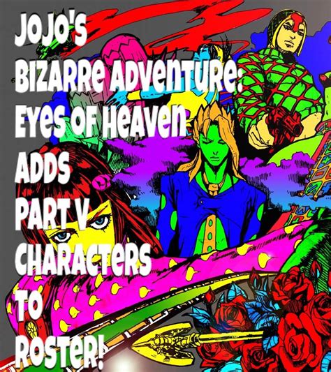 JoJo's Bizarre Adventure: Eyes of Heaven Adds Part V Characters to ...