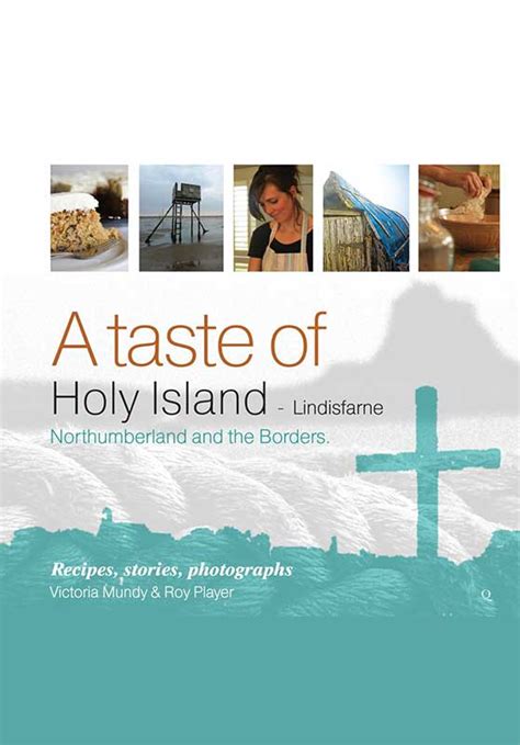 A Taste Of Holy Island Lindisfarne Northumberland And The Borders