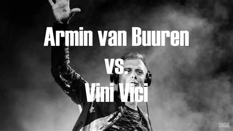 Armin Van Buuren Vs Vini Vici Id High Quality Youtube