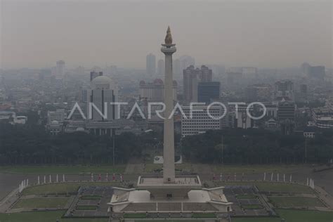 Kualitas Udara Jakarta Tidak Sehat ANTARA Foto