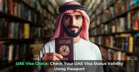 Uae Visa Check 2025 Uae Visa Status Validity Using Passport