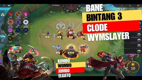 Bane Bintang Dan Clode Wymslayer Meratakan Meta Saber Sikaattt