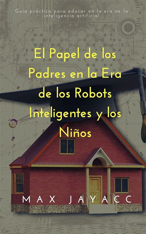 Amazon Br EBooks Kindle El Papel De Los Padres En La Era De Los