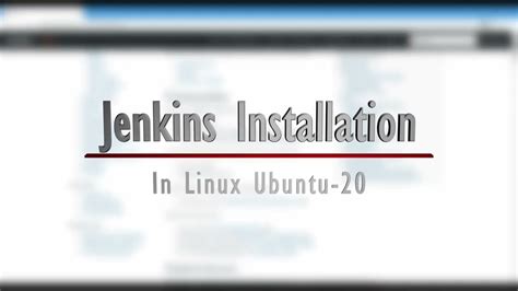 Jenkins Installation How To Install Jenkins On Ubuntu Linux YouTube