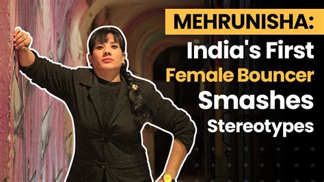 Mehrunisha Indias First Female Bouncer Smashes Stereotypes Youtube