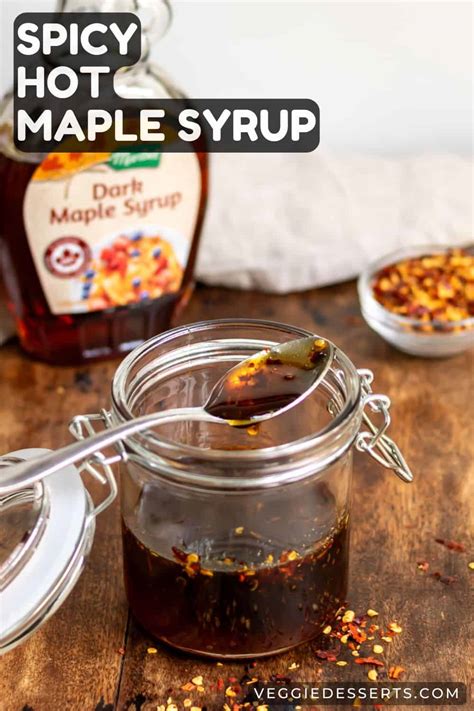 Hot Maple Syrup Veggie Desserts