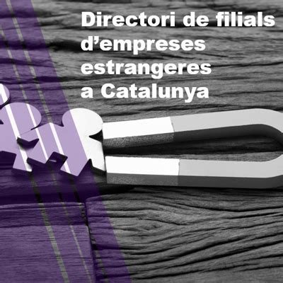 Directori de filials dempreses estrangeres a Catalunya ACCIÓ