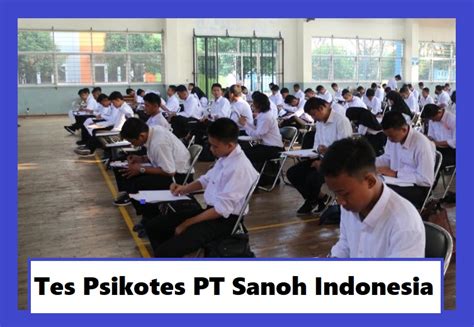 Kisi Kisi Lengkap Soal Psikotes Pt Sanoh Indonesia