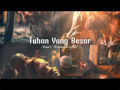 Tuhan Yang Besar Lirik By Sari Simorangkir YouTube