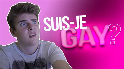 SUIS JE GAY l instant thé YouTube