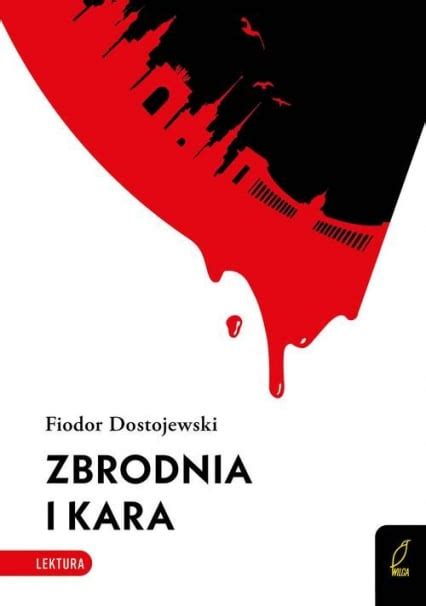 Zbrodnia i kara Fiodor Dostojewski książka Księgarnia znak pl