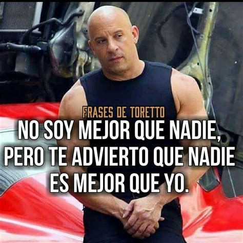 Frases De Toretto Dichos Y Frases Frases Motivadoras Frases Sabias