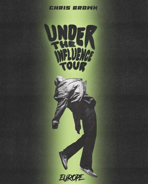 Chris Brown Announces the 'Under The Influence Tour' - That Grape Juice