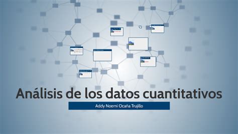 An Lisis De Los Datos Cuantitativos By Addy Oca A On Prezi