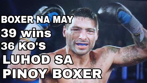 ANG BOXER NA MAY RECORD NA 39 WINS 36 KO S 3 BESES LUMUHOD SA PAMBATO