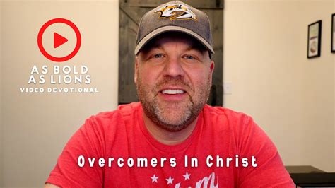 Overcomers In Christ As Bold As Lions Devotional April 26 2023