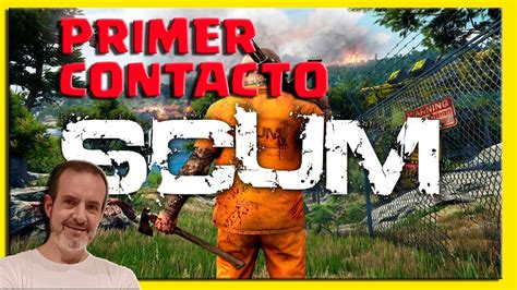 Scum Primer Contacto Scum Survival Youtube