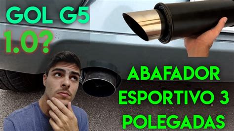 Abafador Polegadas No Gol G Deu Bom Youtube