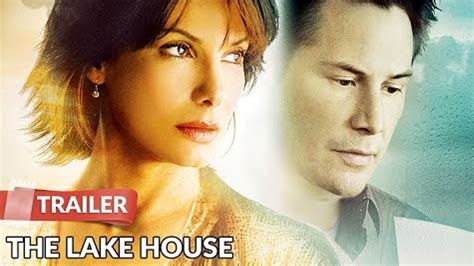 The Lake House 2006 Trailer Keanu Reeves Sandra Bullock Cultjer