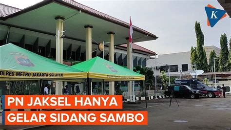 Situasi Terkini Jelang Sidang Ferdy Sambo Di Pengadilan Negeri Jakarta