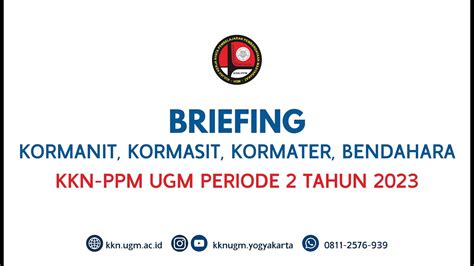 Briefing Kormanit Kormasit Kormater Dan Bendahara Unit Kkn Ppm Ugm