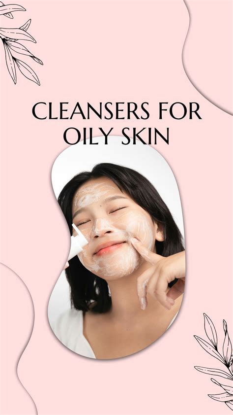 Best Cleansers For Oily Skin Affordable Cleansers