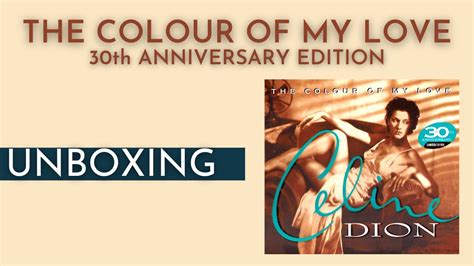 Celine Dion The Colour Of My Love Th Anniversary Edition Youtube