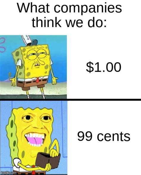 Spongebob Money Meme Imgflip