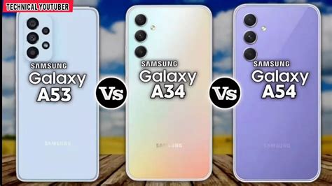 Samsung Galaxy A53 Vs Samsung Galaxy A54 Vs Samsung Galaxy A34 🔥🔥🔥 Comparison Samsung