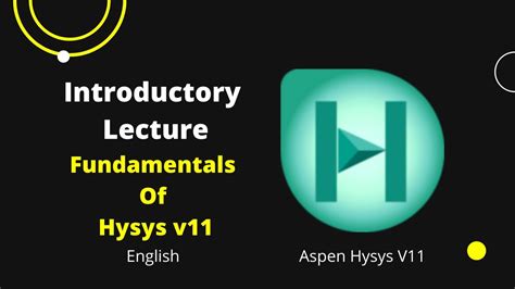 Aspen Hysys V Introduction To Hysys Hysys Lecture Fundamentals