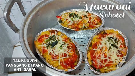 Macaroni Schotel Panggang Tanpa Oven Youtube