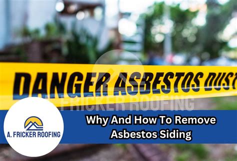 Why And How To Remove Asbestos Siding