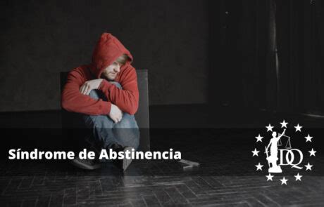 Síndrome de Abstinencia Tipos Causas Síntomas y Diagnóstico