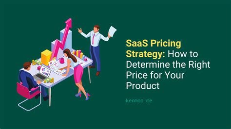 SaaS Pricing Strategy How To Determine The Right Price For Your