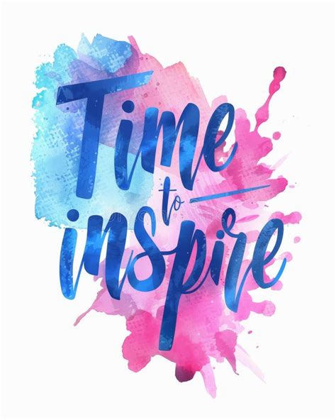 Time To Inspire Motivational Message Modern Calligraphy