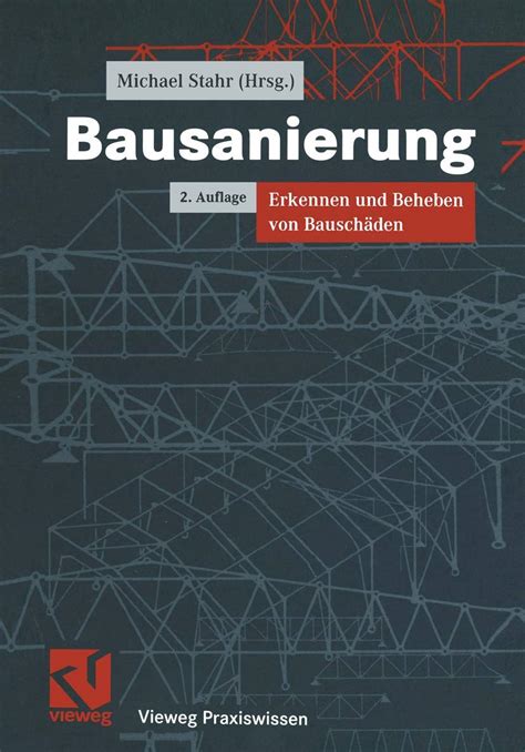 Bausanierung Erkennen und Beheben von Bauschäden Vieweg Praxiswissen