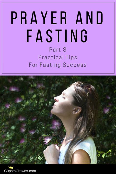 Fasting Tips For Before During And After A Biblical Fast Cups To Crowns Prayer And Fasting