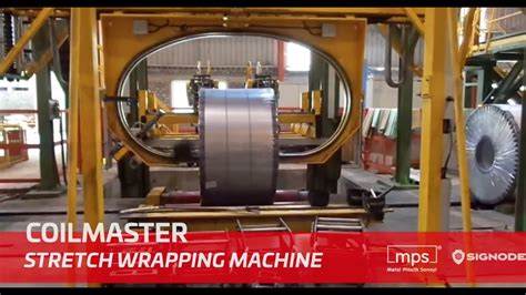 Mps Signode Coilmaster Stretch Wrapping Machine Youtube