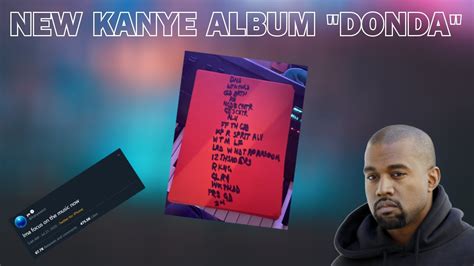 Everything We Know About Kanye S New Album Donda Youtube