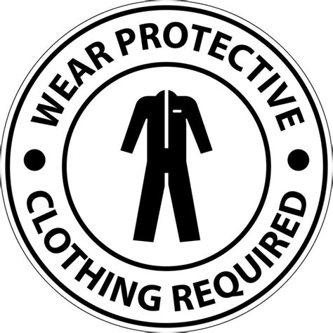 Notice Wear Protective Clothing Sign On White Background